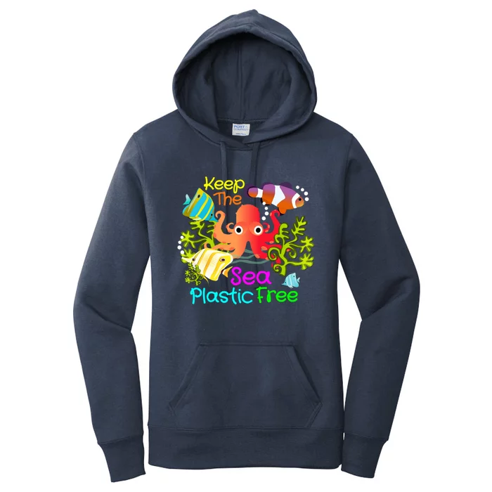 Ocean Conservation Keep The Sea Plastic Free Earth Day Gift Meaningful Gift Women's Pullover Hoodie