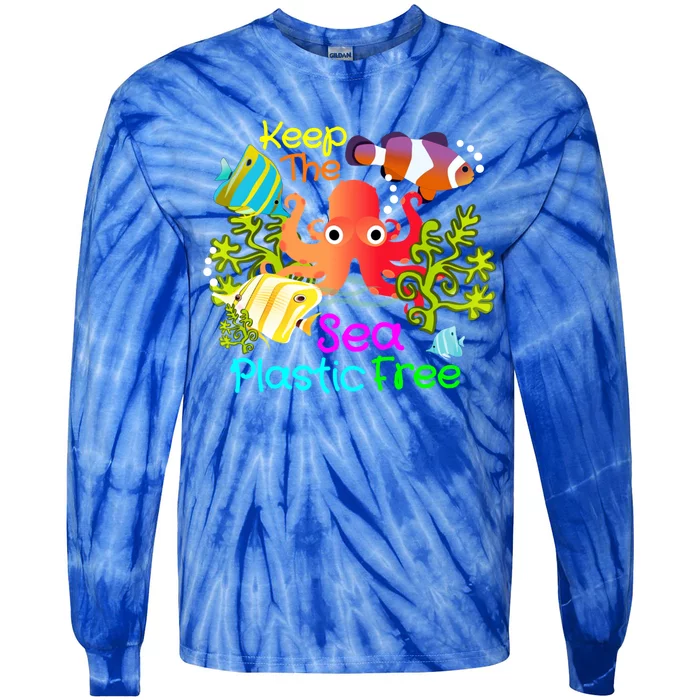 Ocean Conservation Keep The Sea Plastic Free Earth Day Gift Meaningful Gift Tie-Dye Long Sleeve Shirt