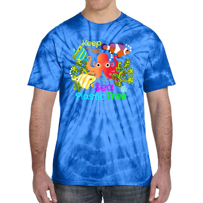 Ocean Conservation Keep The Sea Plastic Free Earth Day Gift Meaningful Gift Tie-Dye T-Shirt