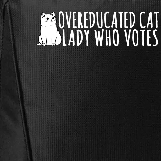 Overeducated Cat Lady Who Votes Kamala Harris 2024 City Backpack