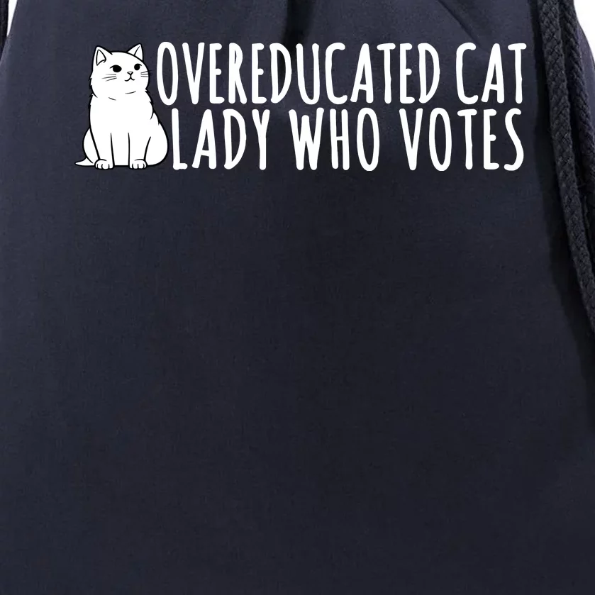 Overeducated Cat Lady Who Votes Kamala Harris 2024 Drawstring Bag