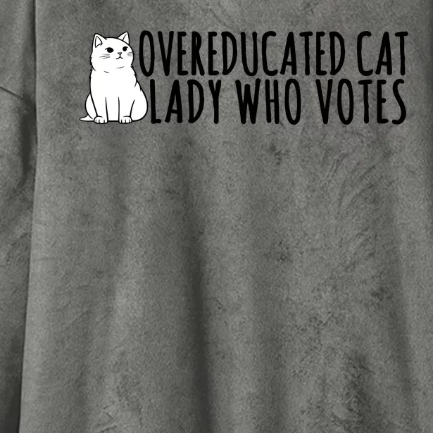 Overeducated Cat Lady Who Votes Kamala Harris 2024 Hooded Wearable Blanket