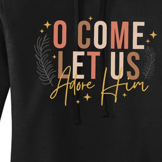 O Come Let Us Adore Him Dtf Transfer Ready To Press Direct To Film Women's Pullover Hoodie