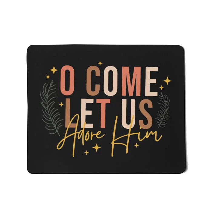 O Come Let Us Adore Him Dtf Transfer Ready To Press Direct To Film Mousepad