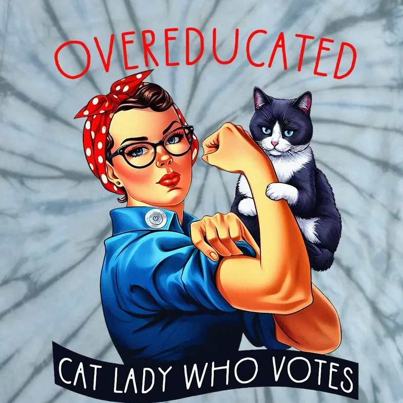 Overeducated Cat Lady Who Votes Rosie The Riveter Cat Lover Tie-Dye T-Shirt