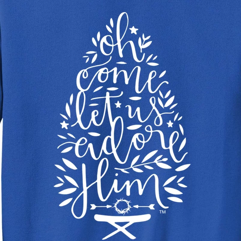 Oh Come Let Us Adore Him Cool Gift Adore Him Jesus Gift Sweatshirt