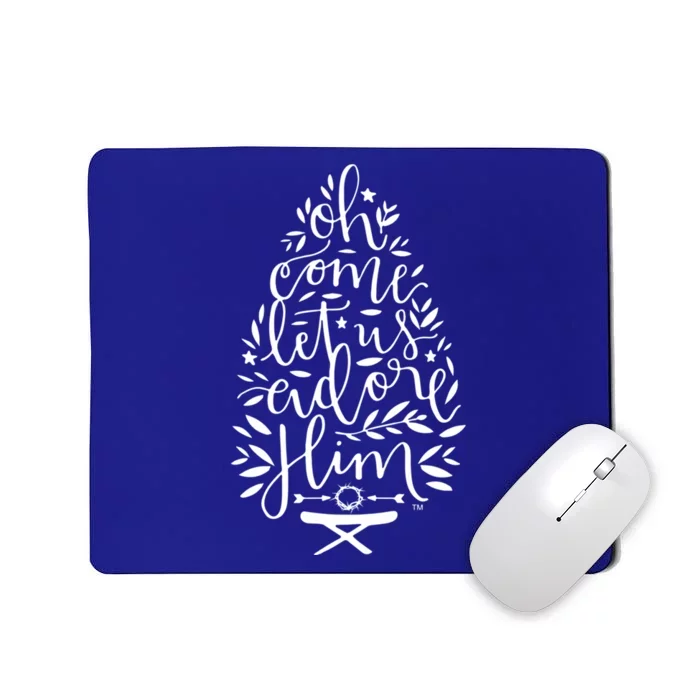 Oh Come Let Us Adore Him Cool Gift Adore Him Jesus Gift Mousepad