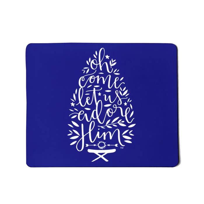 Oh Come Let Us Adore Him Cool Gift Adore Him Jesus Gift Mousepad