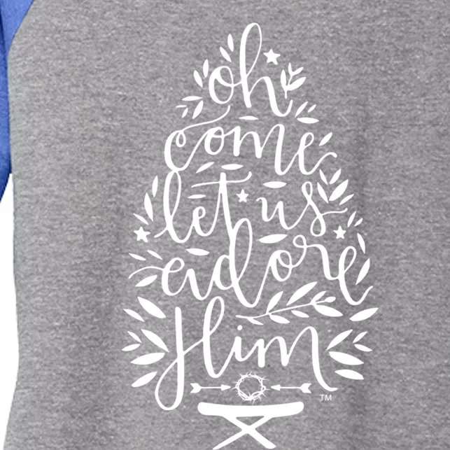 Oh Come Let Us Adore Him Cool Gift Adore Him Jesus Gift Women's Tri-Blend 3/4-Sleeve Raglan Shirt