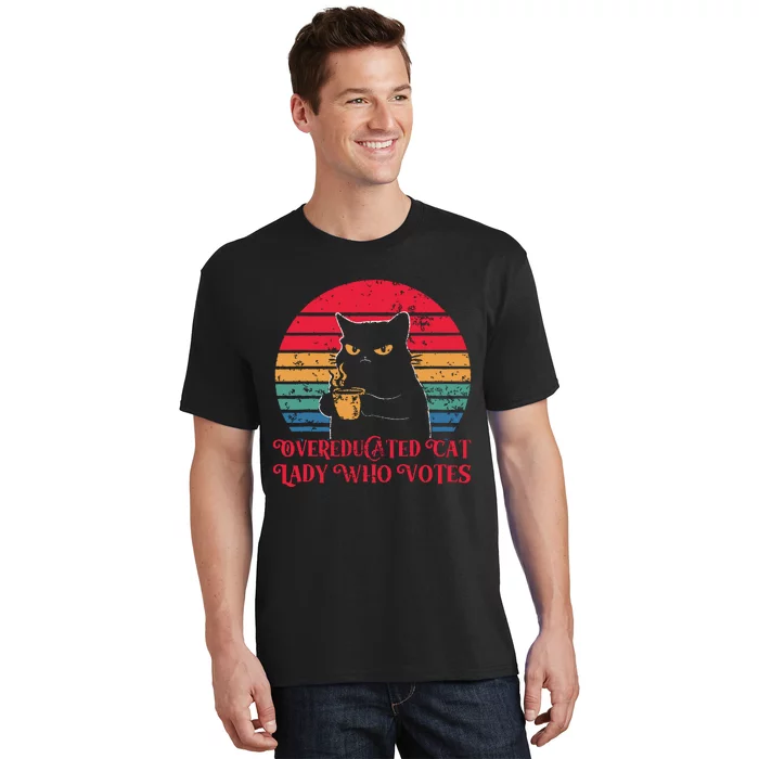 Overeducated Cat Lady Who Votes 2024 Election T-Shirt