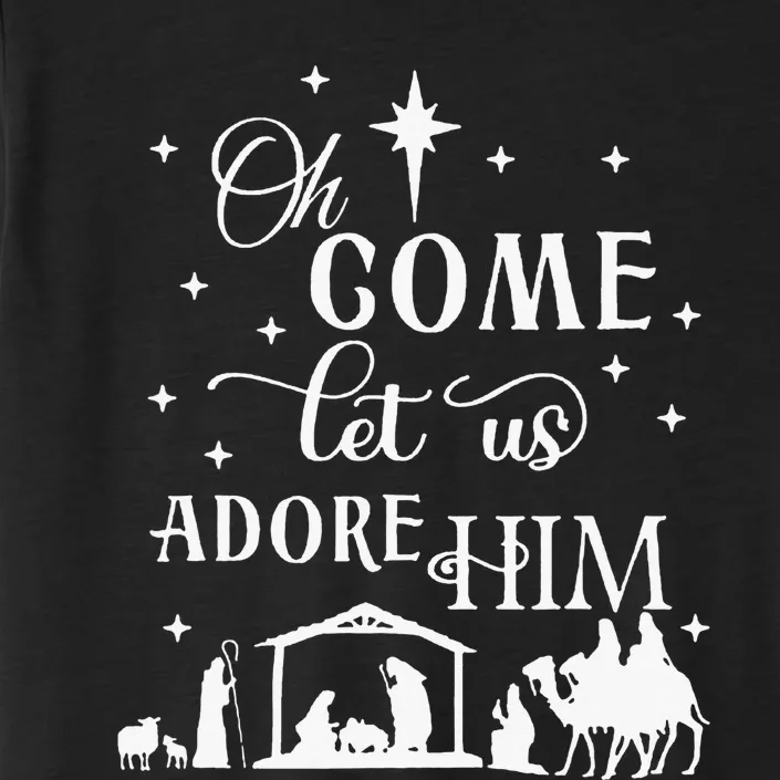 Oh Come Let Us Adore Him Jesus Christ Christian Holiday ChromaSoft Performance T-Shirt