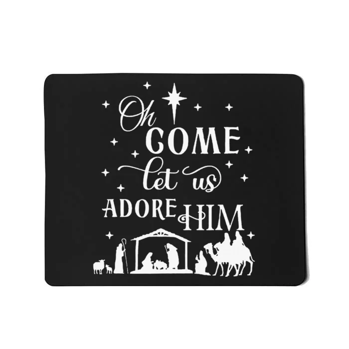 Oh Come Let Us Adore Him Jesus Christ Christian Holiday Mousepad