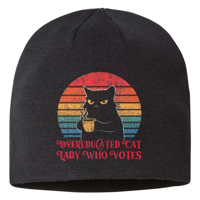 Overeducated Cat Lady Who Votes 2024 Election Vintage Cat 8 1/2in Sustainable Knit Beanie