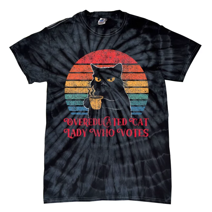 Overeducated Cat Lady Who Votes 2024 Election Vintage Cat Tie-Dye T-Shirt