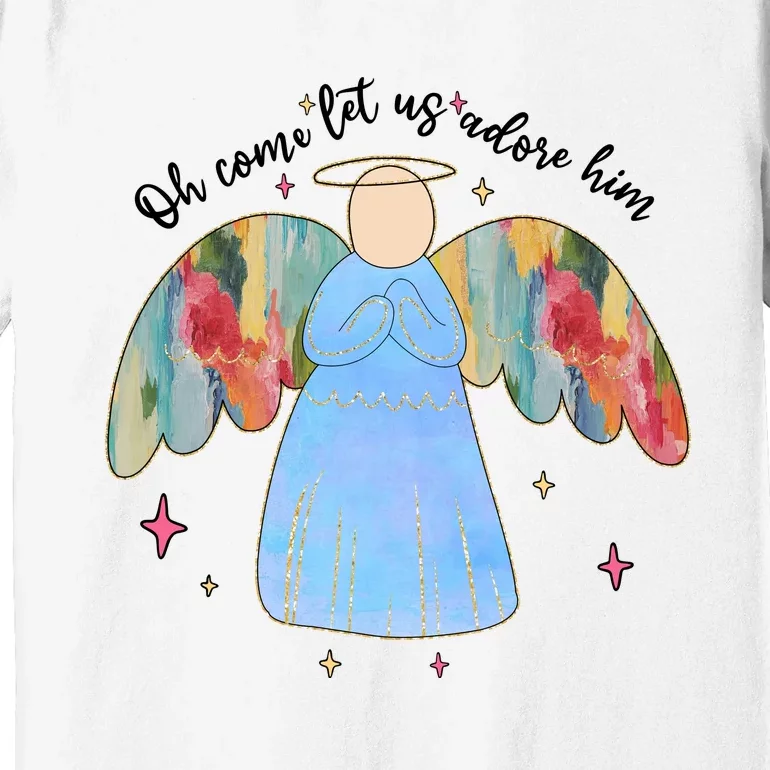 O Come Let Us Adore Him Christmas Holiday Season Angel Premium T-Shirt