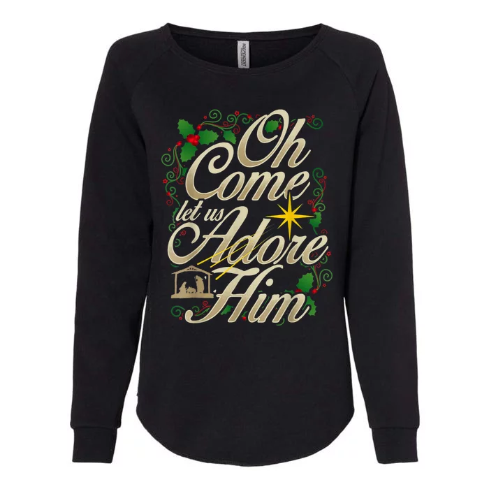 Oh Come Let Us Adore Him Nativity Christmas Religious Jesus Womens California Wash Sweatshirt