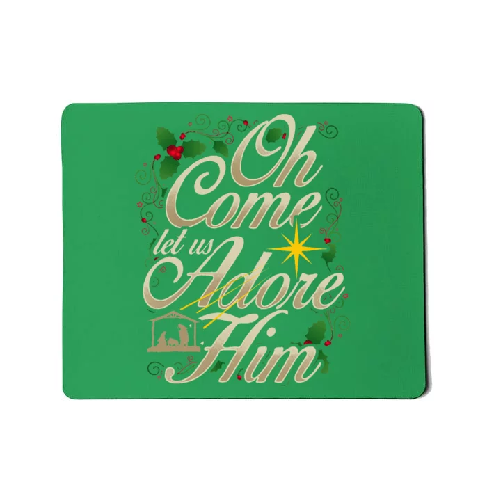 Oh Come Let Us Worship Him Christmas Nativity Scene Christmas Mousepad