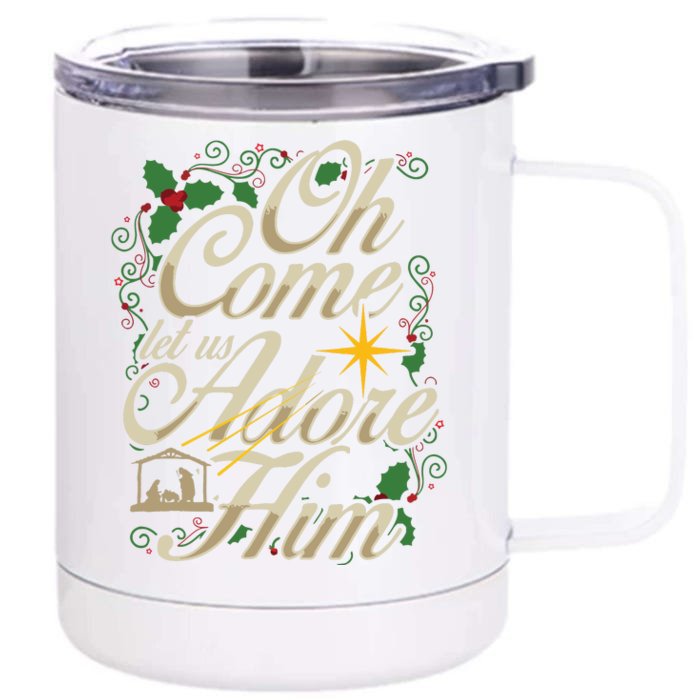 Oh Come Let Us Adore Him Nativity Christmas Religious Jesus Front & Back 12oz Stainless Steel Tumbler Cup