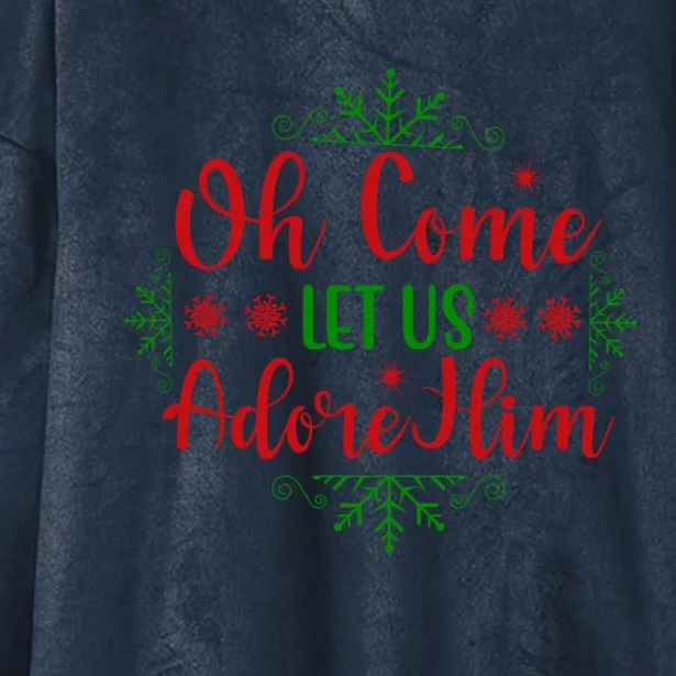 Oh Come Let Us Adore Him Cool Gift Hooded Wearable Blanket