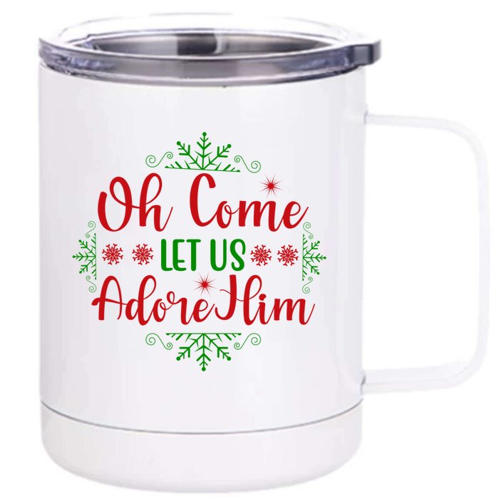 Oh Come Let Us Adore Him Cool Gift Front & Back 12oz Stainless Steel Tumbler Cup