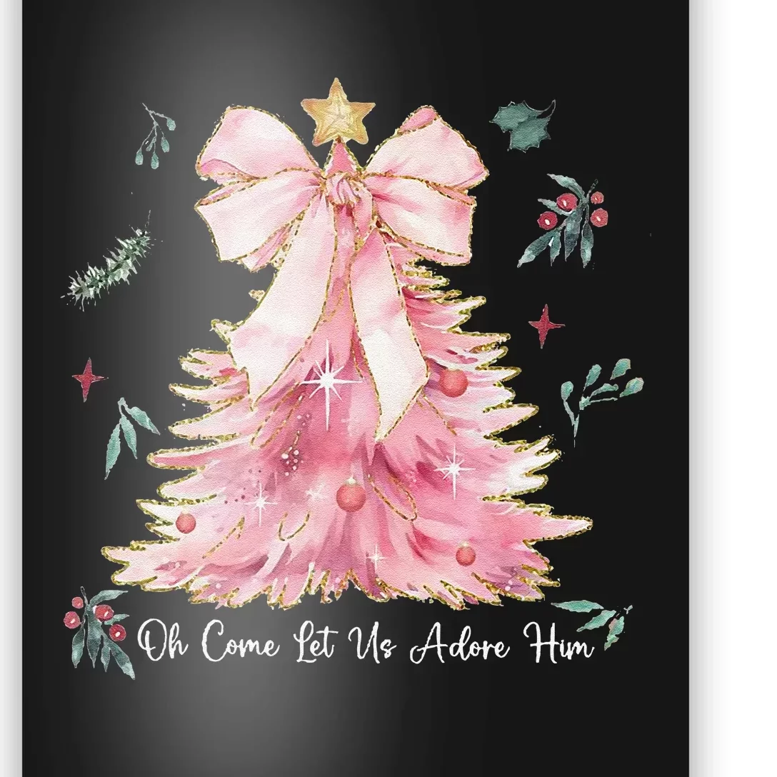 Oh Come Let Us Adore Him Coquette Bow Christmas Tree Poster