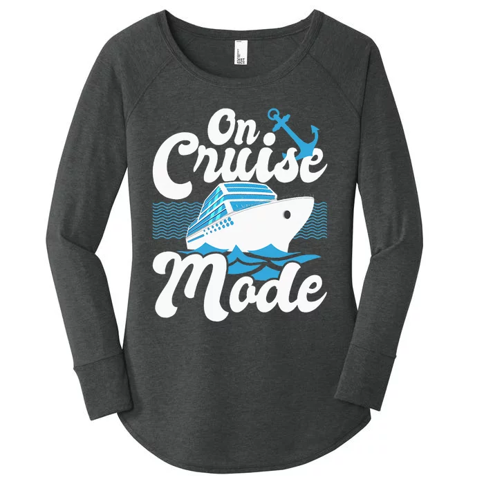 On Cruise Mode Cruise Ship Cruising Lover Cruiser Women's Perfect Tri Tunic Long Sleeve Shirt