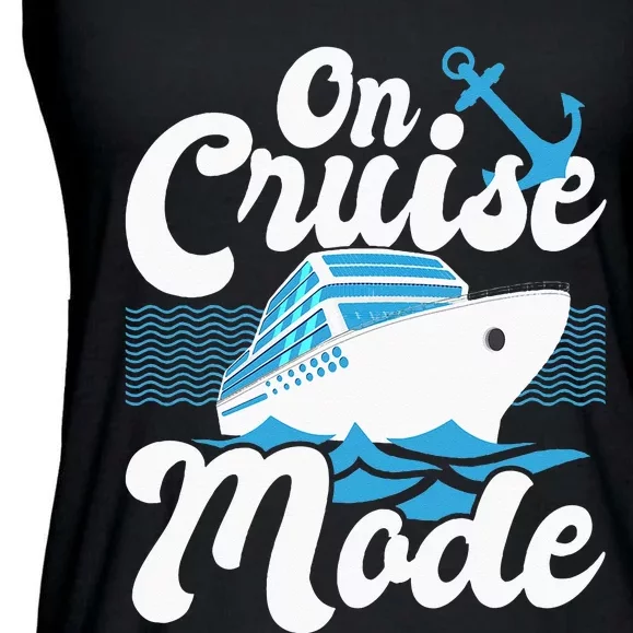 On Cruise Mode Cruise Ship Cruising Lover Cruiser Ladies Essential Flowy Tank