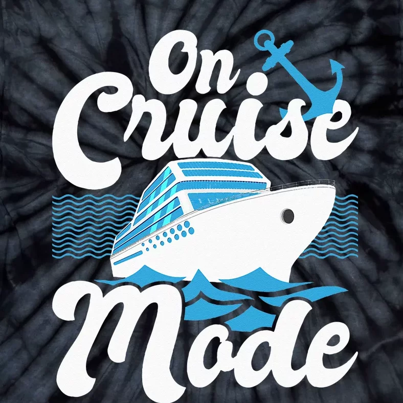 On Cruise Mode Cruise Ship Cruising Lover Cruiser Tie-Dye T-Shirt