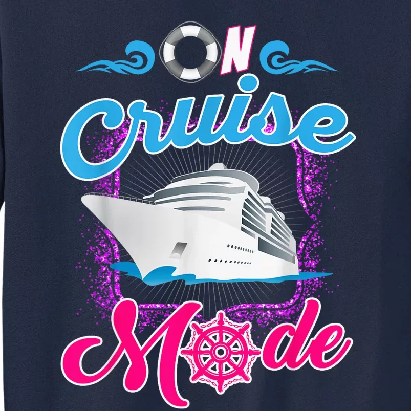 On Cruise Mode Shirt - Funny Cruising Lover's Tall Sweatshirt