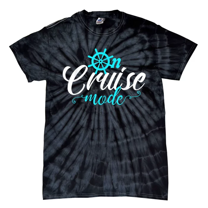 On Cruise Mode Cruise Vacation Family Trendy Shirt Shirt Tie-Dye T-Shirt