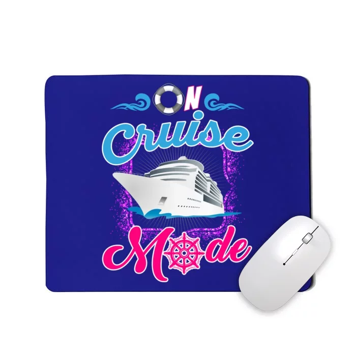 On Cruise Mode Great Gift Funny Cruising Lover's Great Gift Mousepad