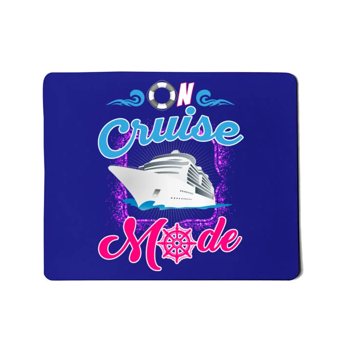 On Cruise Mode Great Gift Funny Cruising Lover's Great Gift Mousepad