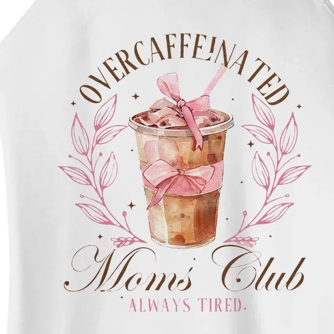 Over Caffeinated Moms Club Mother Day Women Day Women’s Perfect Tri Rocker Tank