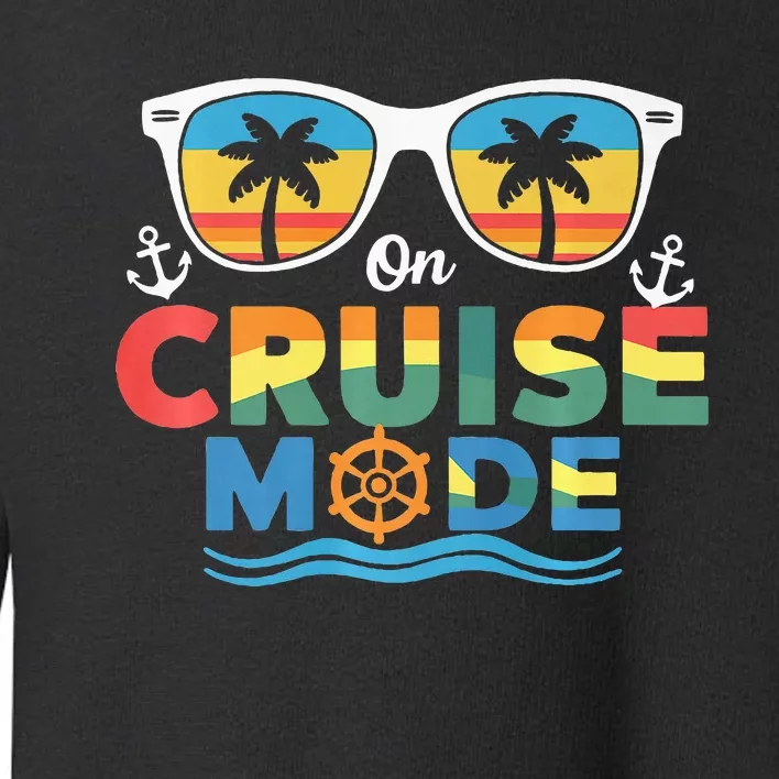 On Cruise Mode Family Cruising Essentials Vacation Squad Toddler Sweatshirt