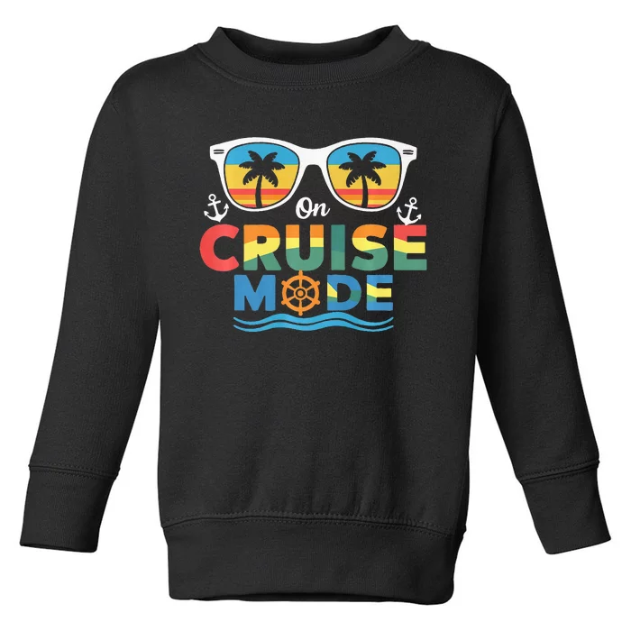 On Cruise Mode Family Cruising Essentials Vacation Squad Toddler Sweatshirt