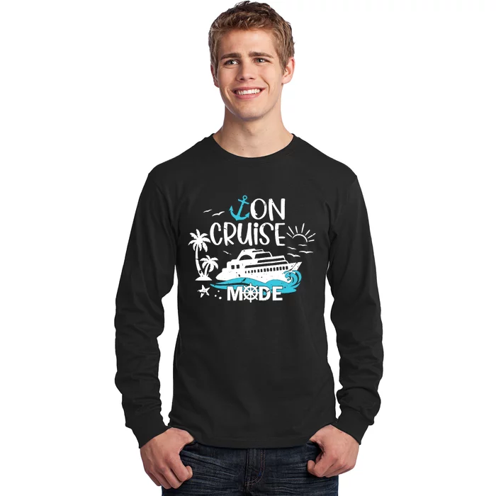 On Cruise Mode Family Vacation Matching Ferry Cruising Trip Long Sleeve Shirt