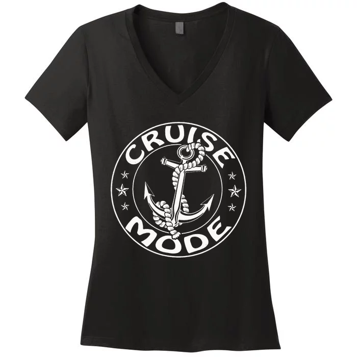 On Cruise Mode Family Vacation Anchor Cruise Funny Cruise Women's V-Neck T-Shirt