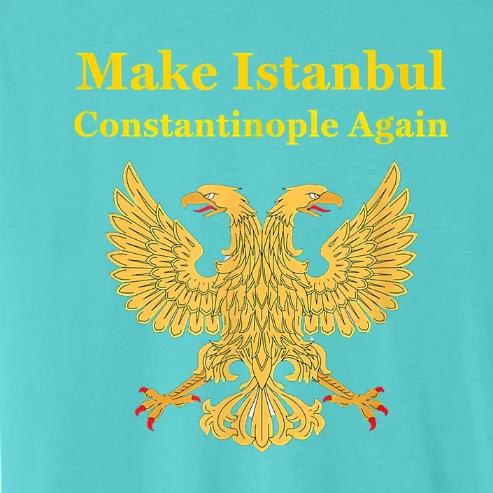 Orthodox Christian Make Istanbul Constantinople Again ChromaSoft Performance T-Shirt