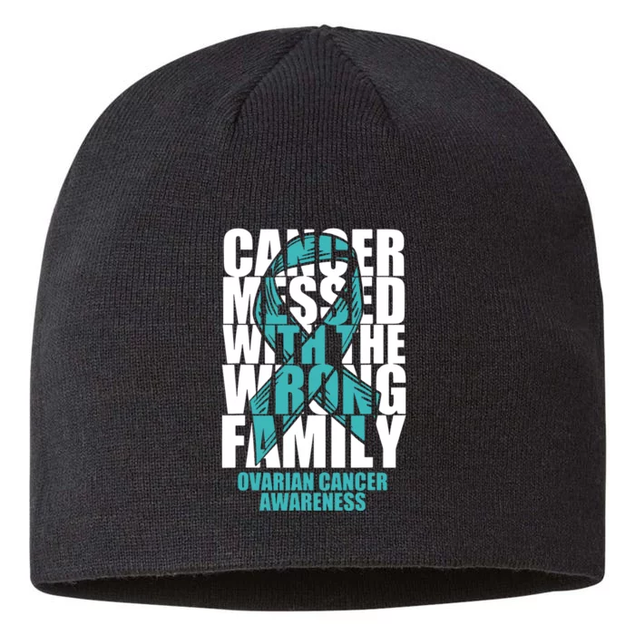 Ovarian Cancer Messed With The Wrong Family Teal Ribbon Gift 8 1/2in Sustainable Knit Beanie