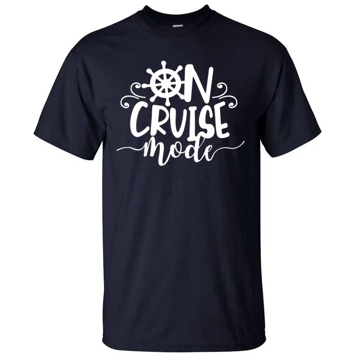 On Cruise Mode Tall T-Shirt