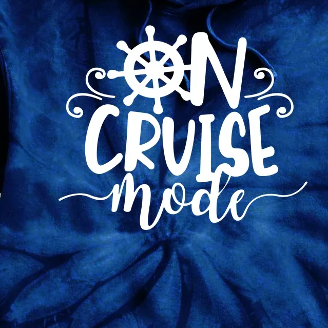 On Cruise Mode Tie Dye Hoodie