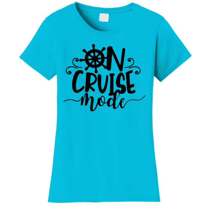 On Cruise Mode Women's T-Shirt