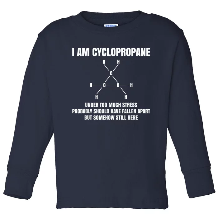 Organic Chemistry Nerd Gift Cyclopropane Stress Joke Toddler Long Sleeve Shirt