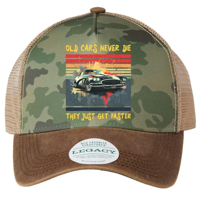 Old Cars Never Die They Just Get Faster Legacy Tie Dye Trucker Hat