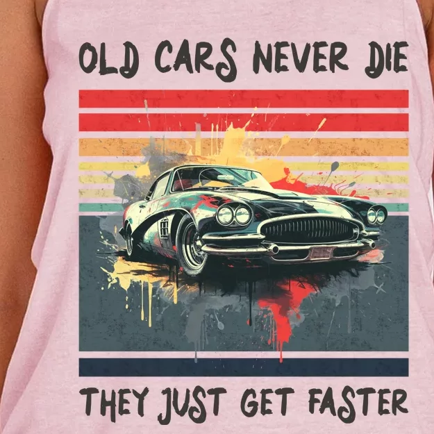 Old Cars Never Die They Just Get Faster Women's Knotted Racerback Tank