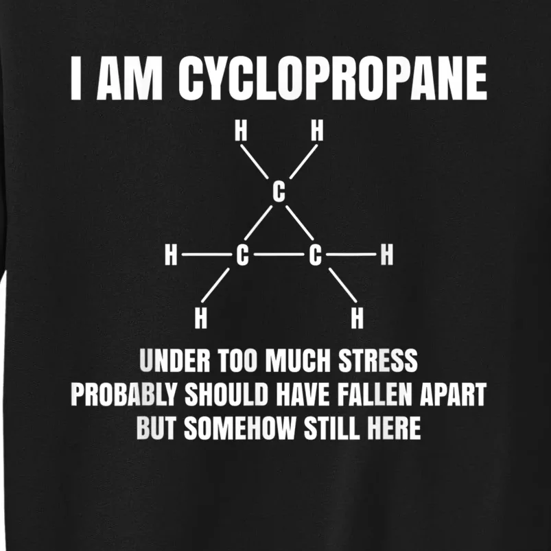 Organic Chemistry Nerd Cyclopropane Stress Joke Sweatshirt