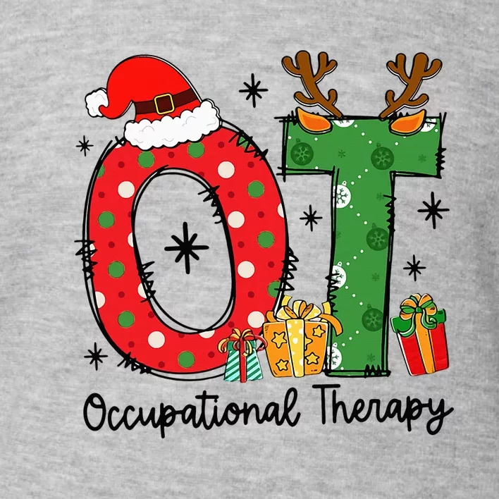 OT Christmas Occupational Therapy Therapist Merry OT Xmas Toddler Sweatshirt