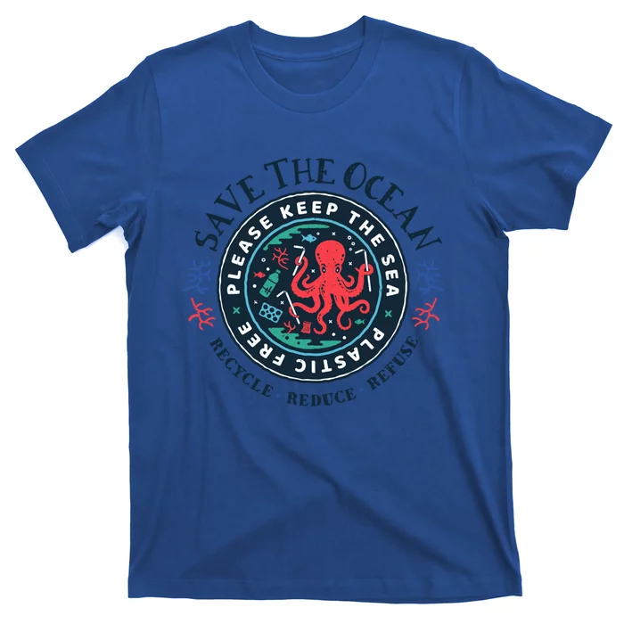 Ocean Conservation Please Keep The Sea Plastic Free Octopus Gift T-Shirt