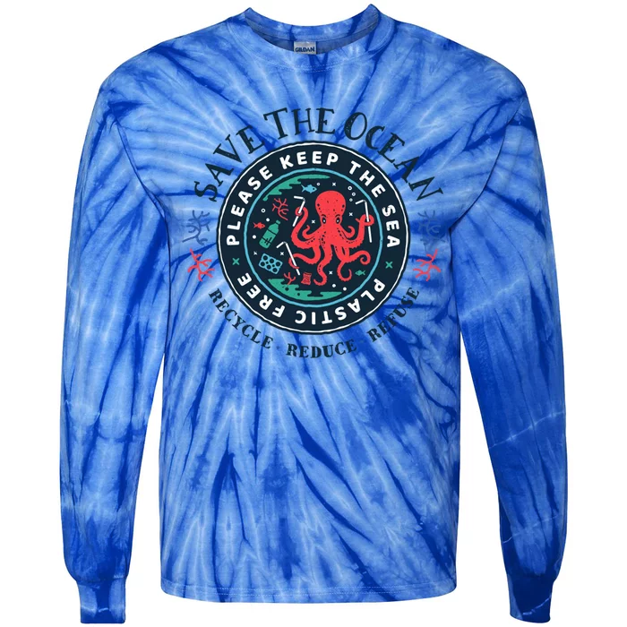 Ocean Conservation Please Keep The Sea Plastic Free Octopus Gift Tie-Dye Long Sleeve Shirt