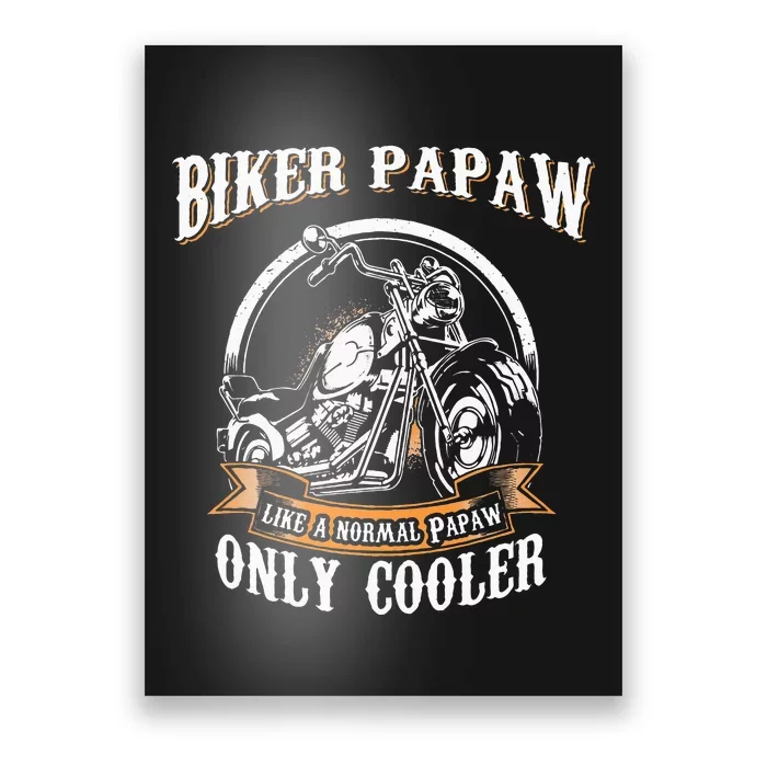 Only Cool Papaw Rides Motorcycles Rider Gift Poster